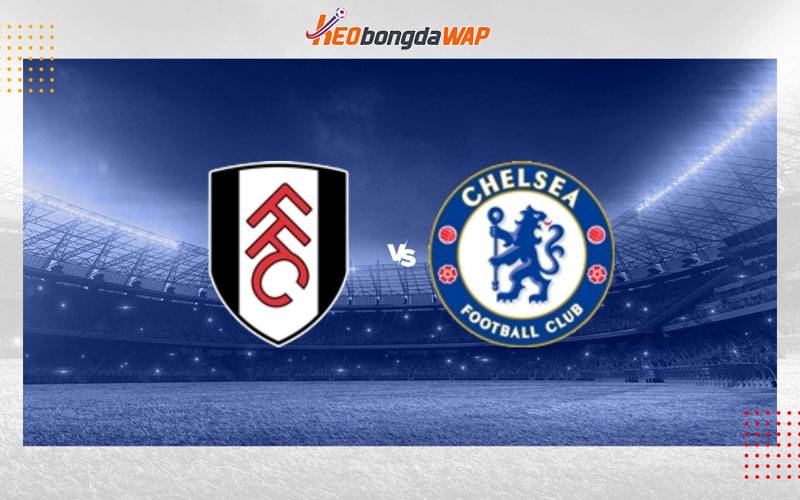 Nhận định soi kèo Chelsea vs Fulham - Premier League, 23h30 7/1/2024