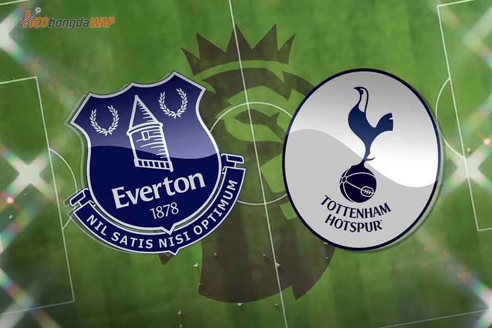 Nhận định phong độ Everton vs Tottenham Hotspur