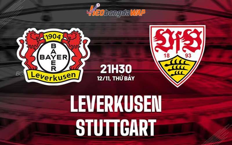 Nhận định phong độ Leverkusen vs Stuttgart