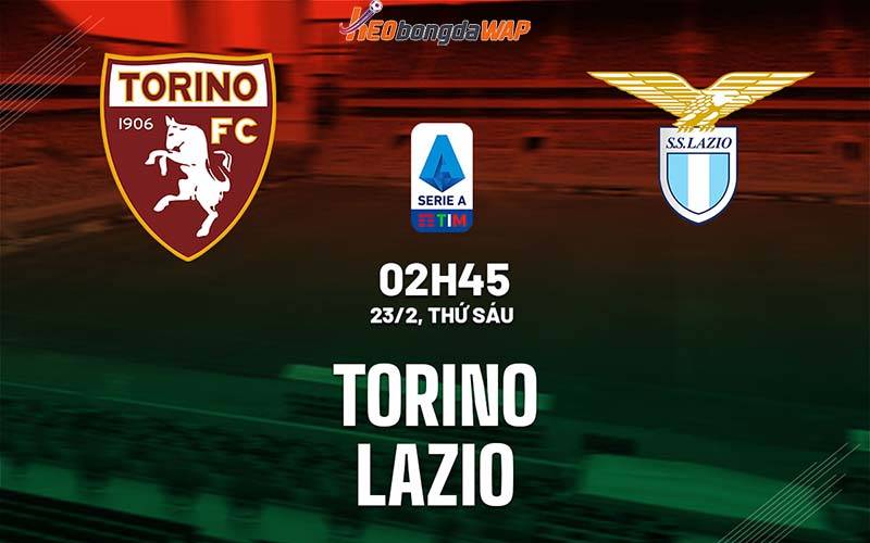 Nhận định phong độ Torino vs Lazio