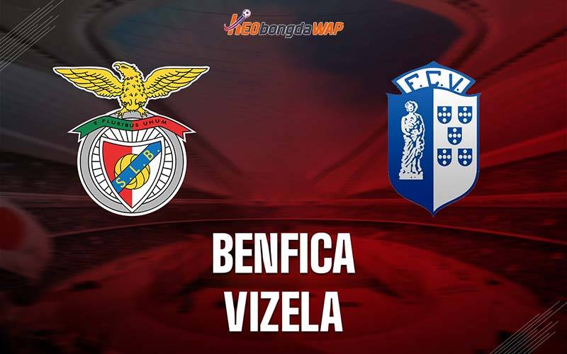 Nhận định phong độ Vizela vs Benfica